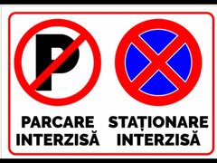 Semn de parcare interzisa si stationare interzisa